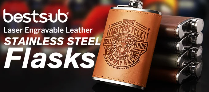 Laser Engravable Leather Stainless Steel Flasks - BestSub - Sublimation  Blanks,Sublimation Mugs,Heat Press,LaserBox,Engraving Blanks,UV&DTF Printing